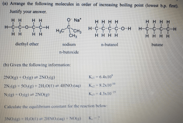 Arrange the molecule in the order of increasing boiling point.